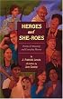Heroes and She-roes: Poems of Amazing and Everyday Heroes