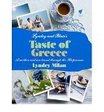 Lyndey and Blair's taste of Greece : a mother and son travel through the Peloponnese