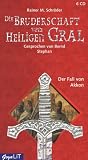 Die Bruderschaft vom heiligen Gral. CD - Rainer M. Schr�der
