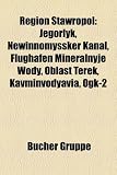 Region Stawropol: Jegorlyk, Newinnomyssker Kanal, Flughafen Mineralnyje Wody, Oblast Terek, Kavminvodyavia, Ogk-2 ＯＧＫ