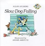 Slow Dog Falling (Fast Fox, Slow Dog)