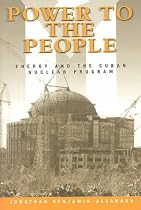 Power to the People: Energy and the Cuban Nuclear Program