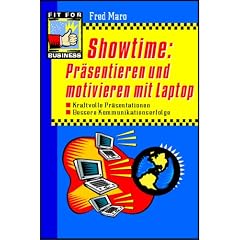 Pr�sentieren und motivieren mit Laptop: Kraftvolle Pr�sentation. Sichere Kommunikationserfolge