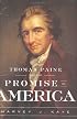 Thomas Paine and the Promise of America