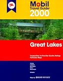 Mobil Travel Guide 2000 Great Lakes: Illinois, Indiana, Michigan, Ohio, Wisconsin, Ontario (Mobil Travel Guide : Great Lakes 2000)