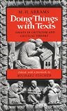Doing Things With Texts: Essays in Criticism and Critical Theory