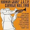 Norman Granz' JATP Carnegie Hall 1949