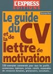 Le guide du CV et de la lettre de mot...