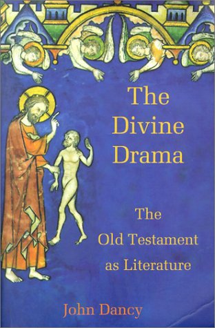 The Divine Drama: The Old Testament as Literature