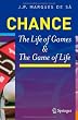 Chance. The Life of Games and the Game of Life