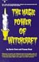 The Magic Power of Witchcraft