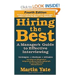 Hiring the Best: A Manager's Guide to Effective Interviewing