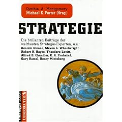Strategie. Die brillanten Beitr�ge der weltbesten Strategie- Experten