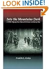 Into the Mountains Dark: A WWII Odyssey from Harvard Crimson to Infantry Blue