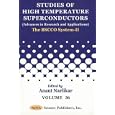 Studies of High Temperture Conductors (Advances in Research and Applications): The Bscco System-II (Studies of High... by Anant Narlikar