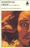 L'Idiot, volume 1, livres 1 et 2