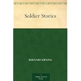 Soldier Stories ~ Rudyard Kipling
