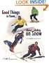 Good Things to Know...about Gliding on Snow