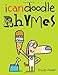 I Can Doodle: Rhymes