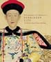 Splendors of China's Forbidden City: The Glorious Reign of Emperor Qianlong