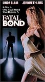  : Fatal Bond