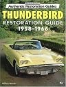 Thunderbird Restoration Guide, 1958-1966 (Motorbooks Workshop)