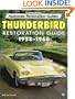 Thunderbird Restoration Guide, 1958-1966 (Motorbooks Workshop)
