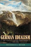 German Idealism: The Struggle against Subjectivism, 1781-1801 Frederick C. Beiser