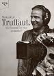 Monsieur Truffaut, wie haben Sie das gemacht?. Fran�ois Truffaut im Gespr�ch mit Jos� Maria Berzosa, Jean Collet und J�r�me Prieur