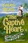 The Captive Heart (Harlequin Historical, No. 512)