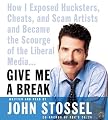 Give Me a Break CD: How I Exposed Hucksters, Cheats, and Scam Artists and Became the Scourge of the Liberal Media...