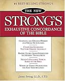 The New Strong's Exhaustive Concordance of the Bible: Large Print Edition