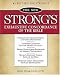 The New Strong's Exhaustive Concordance of the Bible: Classic Edition