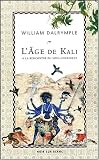 L\'âge de Kali : A la rencontre du sous-continent