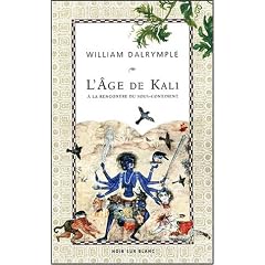 L'�ge de Kali : A la rencontre du sous-continent
