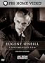 American Experience - Eugene O'Neill: A Documentary Film