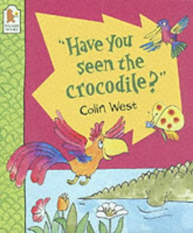 "Have You Seen the Crocodile?"