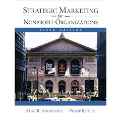 Strategic Marketing for NonProfit Organizations: United States Edition