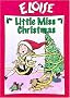 Eloise: Little Miss Christmas Eloise: Little Miss Christmas