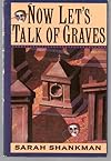 Now Let's Talk of Graves
