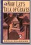 Now Let's Talk of Graves