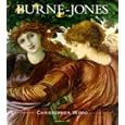 Burne-Jones. The Life and Works of Sir Edward Burne-Jones [1833-1898] by Christopher Wood