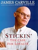 Stickin`: The Case for Loyalty