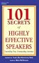 101 Secrets of Highly Effective Speakers: Controlling Fear, Commanding Attention