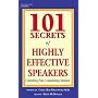 101 Secrets of Highly Effective Speakers: Controlling Fear, Commanding Attention