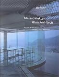 Produkt-Bild: Glasarchitekten / Glass Architects: Concepts, Buildings, Perspectives