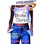 The Broke Diaries: The Completely True and Hilarious Misadventures of a Good Girl Gone Broke