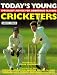 Today's Young Cricketers: A Skills Improvement Manual (Quiller young player series)