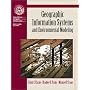 Geographic Information Systems and Environmental Modeling