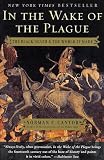 In the Wake of the Plague: The Black Death and the World It Made